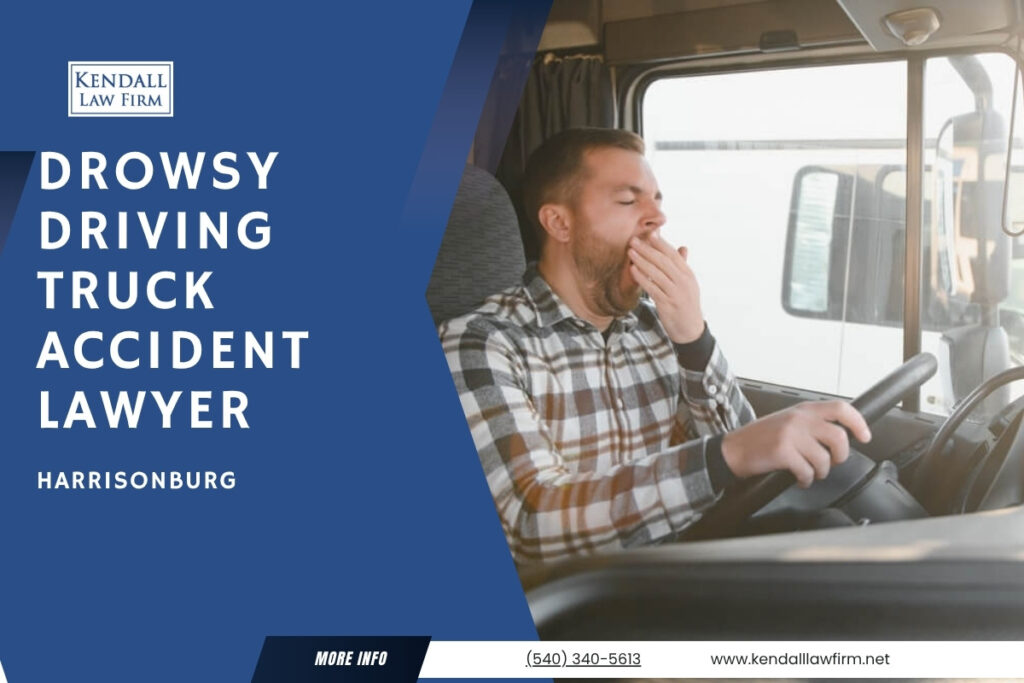 Drowsy Driving Truck Accident Lawyer in Harrisonburg
