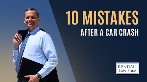 10 Mistakes After a Car Crash | Kendall Law Firm
