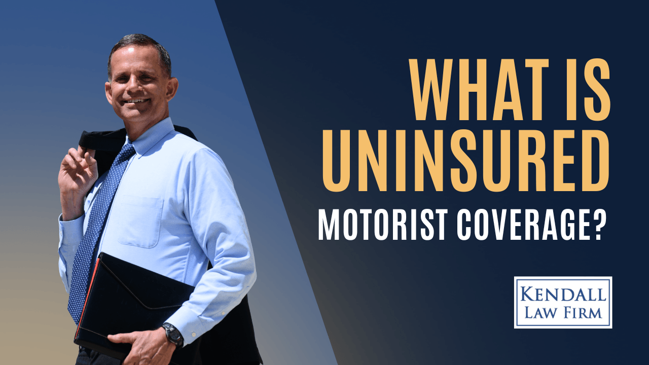 What is Uninsured Motorist Coverage? | Kendall Law Firm